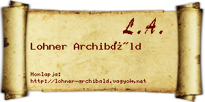 Lohner Archibáld névjegykártya